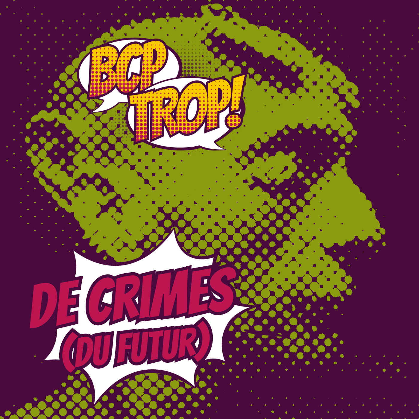 Beaucoup Trop de Crimes (du Futur)