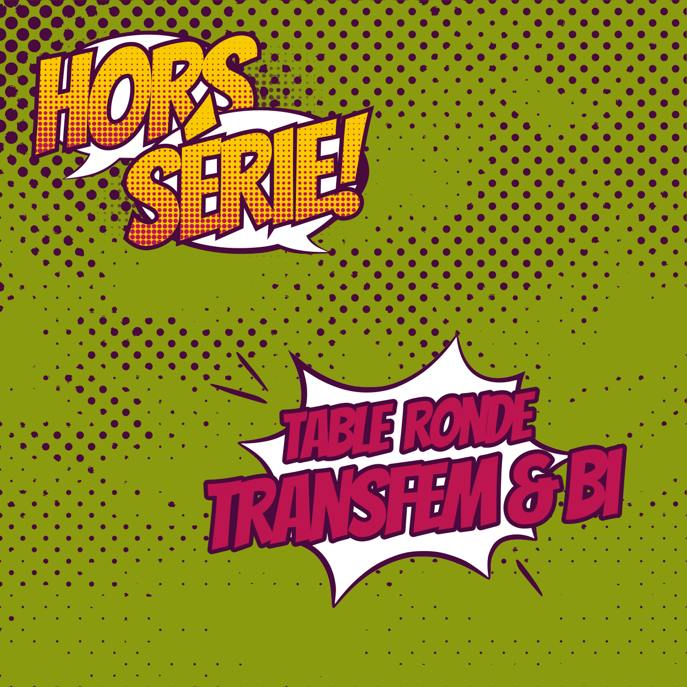 [Hors-Série] Table-Ronde: Transféminité et Bisexualité